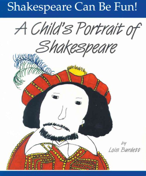 A Child's Portrait of Shakespeare (Shakespeare Can Be Fun series) cover
