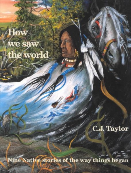 How We Saw the World (Native Legends (Paperback)) cover