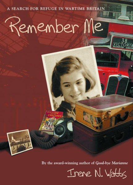 Remember Me: A Search for Refuge in Wartime Britain cover