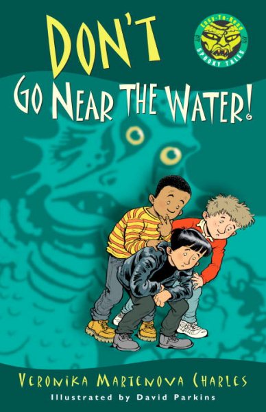 Don't Go Near the Water! (Easy-to-Read Spooky Tales) cover