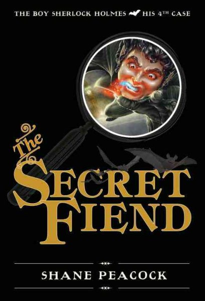 The Secret Fiend: The Boy Sherlock Holmes, His Fourth Case cover
