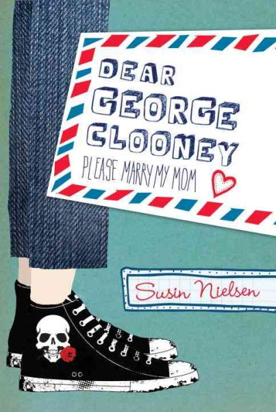 Dear George Clooney: Please Marry My Mom cover