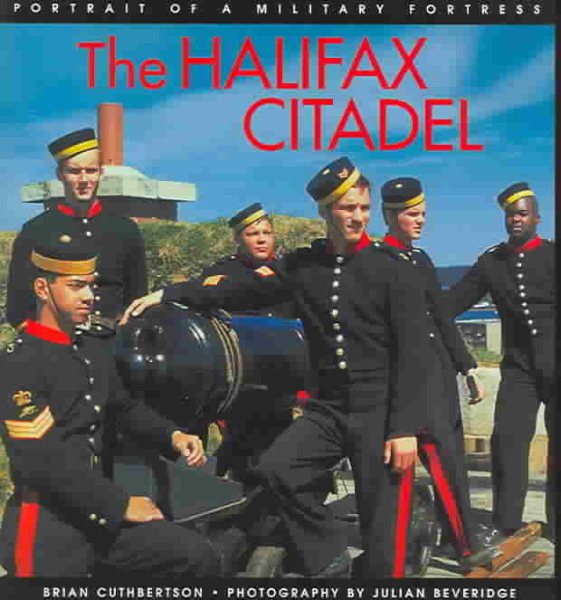 Halifax Citadel: Portrait of a Military Fortress (Formac Illustrated History) cover