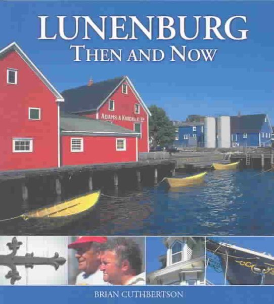 Lunenburg Then and Now cover