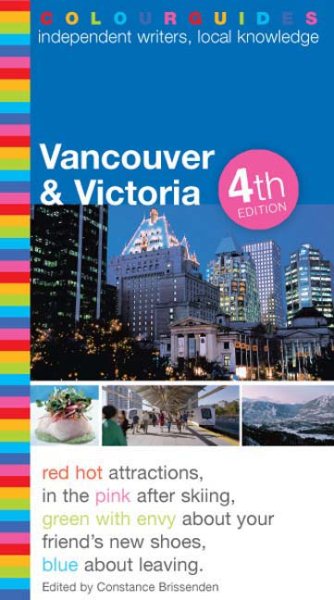Vancouver, Victoria and Whistler Colourguide (Colourguide Travel) cover