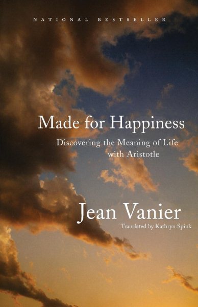 Made for Happiness: Discovering the Meaning of Life with Aristotle cover