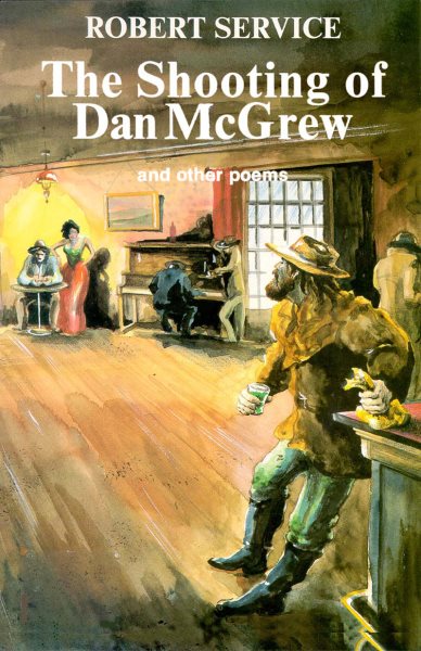 The Shooting of Dan McGrew cover