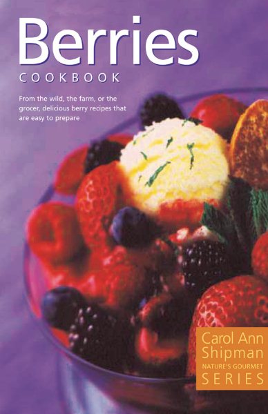 Berries Cookbook (Nature's Gourmet Series) cover