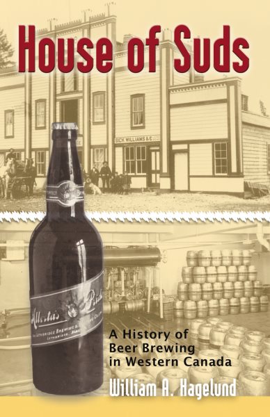House of Suds: A History of Beer Brewing in Western Canada cover