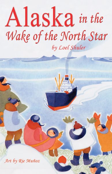 Alaska In The Wake Of The North Star cover