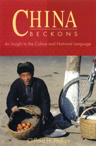 China Beckons: An Insight to the Culture and National Language