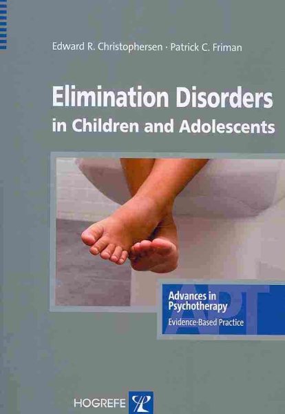 Elimination Disorders in Children and Adolescents (Advances in Psychotherapy-evidence-based Practice) cover