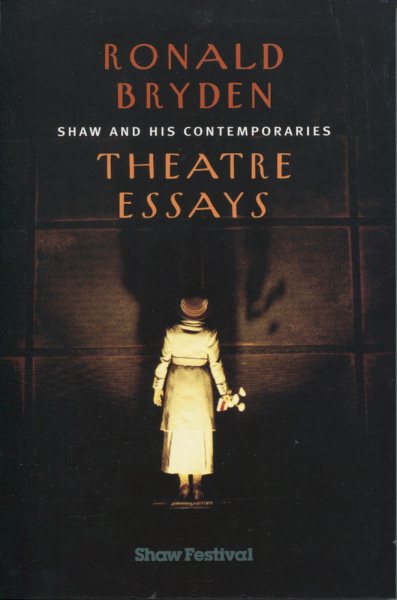 Shaw and His Comtemporaries: Theatre Essays cover