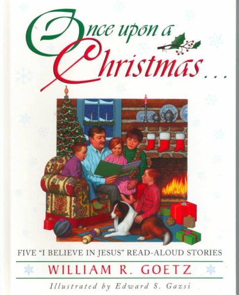 Once Upon a Christmas...: Five "I Believe in Jesus" Read-Aloud Stories (Once Upon Books) cover