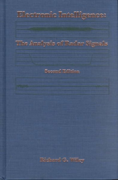 Electronic Intelligence: The Analysis of Radar Signals Second Edition (Artech House Radar Library) cover