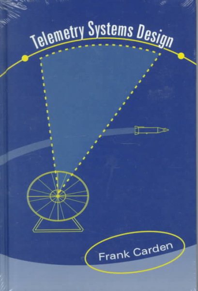 Telemetry Systems Design (Artech House Telecommunications Library) (Artech House Communications Library) cover