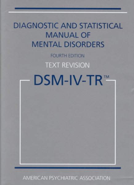 Diagnostic and Statistical Manual of Mental Disorders DSM-IV-TR (Text Revision) cover