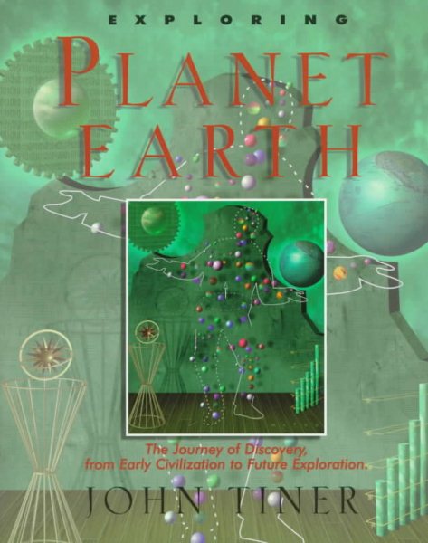 Exploring Planet Earth: The Journey of Discovery from Early Civilization to Future Exploration (Sense of Wonder Series) cover