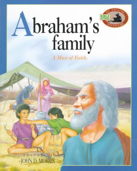 Abraham's Family: A Man of Faith (Awesome Adventure Bible Stories) cover