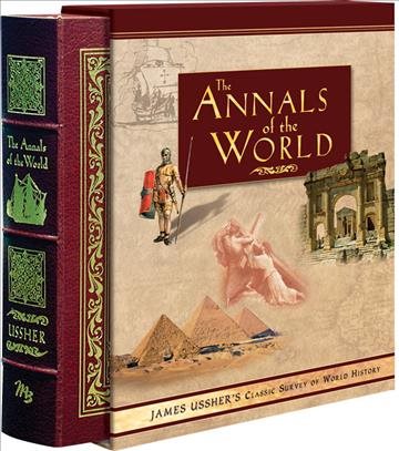 Annals of the World: James Ussher's Classic Survey of Ancient World History with CD-ROM cover