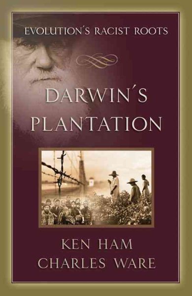 Darwin's Plantation: Evolution's Racist Roots cover