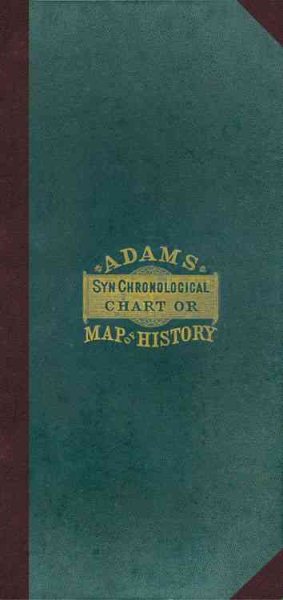 Adam's Synchronological Chart or Map of History. cover