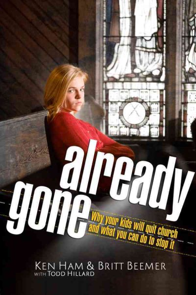 Already Gone: Why your kids will quit church and what you can do to stop it cover