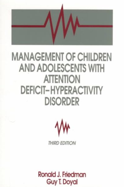 Management of Children and Adolescents With Attention Deficit-Hyperactivity Disorder cover