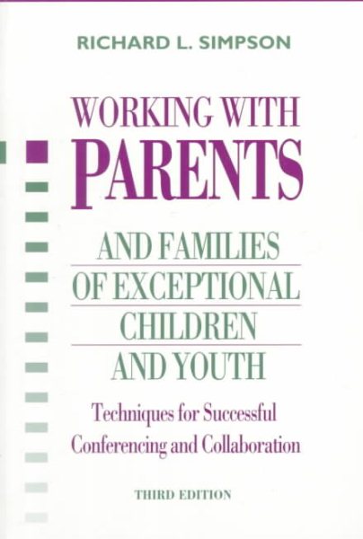 Working With Parents and Families of Exceptional Children and Youth: Techniques for Successful Conferencing and Collaboration cover