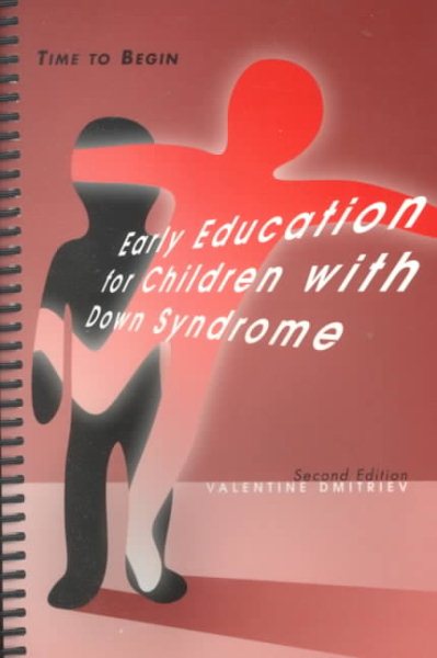 Early Education for Children With Down Syndrome: Time to Begin