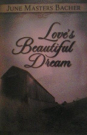 Love's Beautiful Dream (June Masters Bacher Series 3, Vol 2) cover