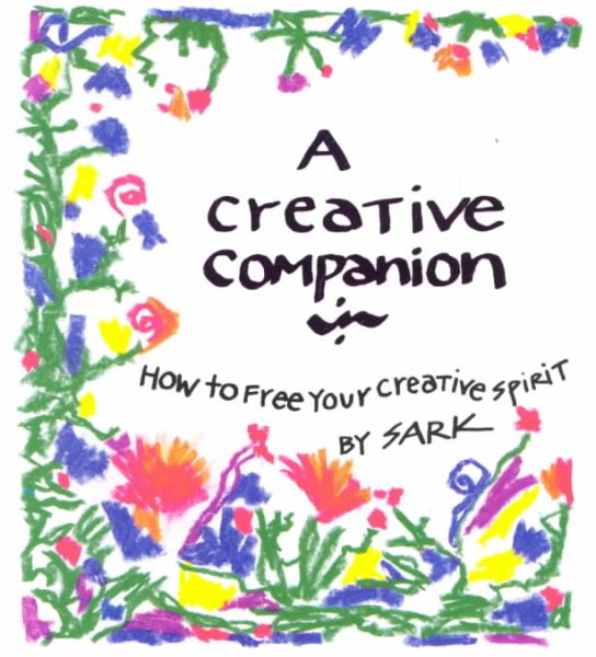 A Creative Companion: How to Free Your Creative Spirit cover
