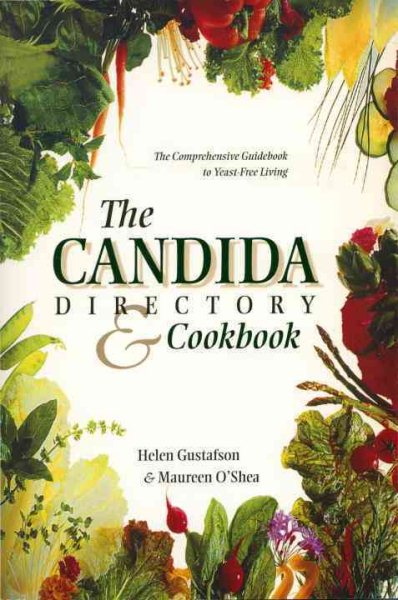 The Candida Directory: The Comprehensive Guidebook to Yeast-Free Living cover
