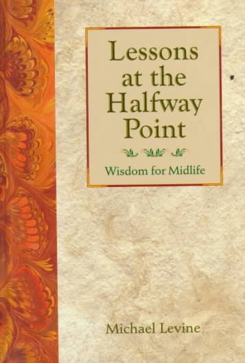 Lessons at the Halfway Point: Wisdom for Midlife cover