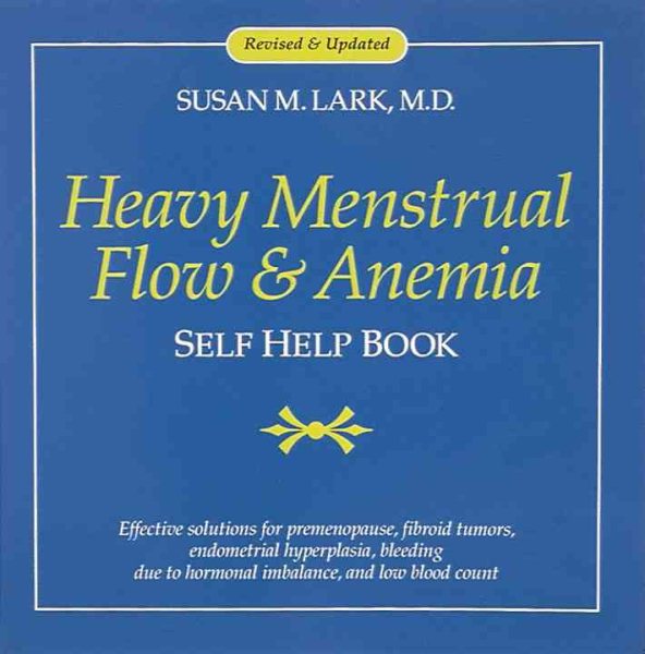 Heavy Menstrual Flow and Anemia: Self Help Book cover