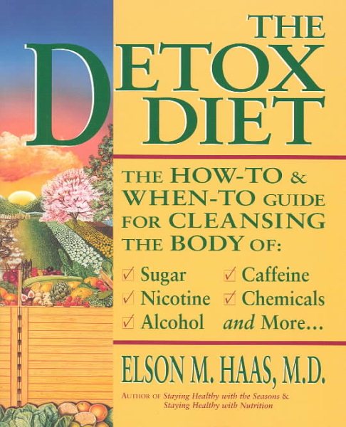 The Detox Diet: A How-To & When-To Guide for Cleansing the Body cover