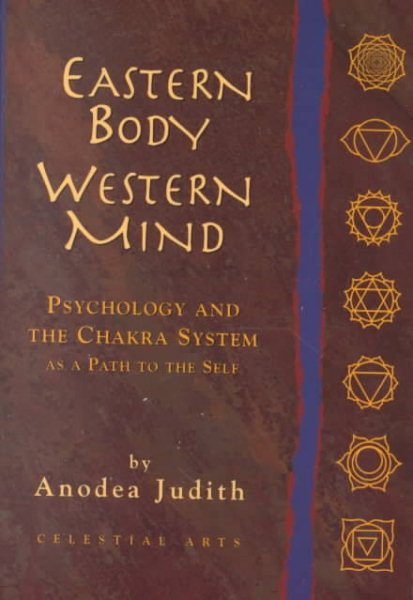 Eastern Body, Western Mind: Psychology and the Chakra System as a Path to the Self cover