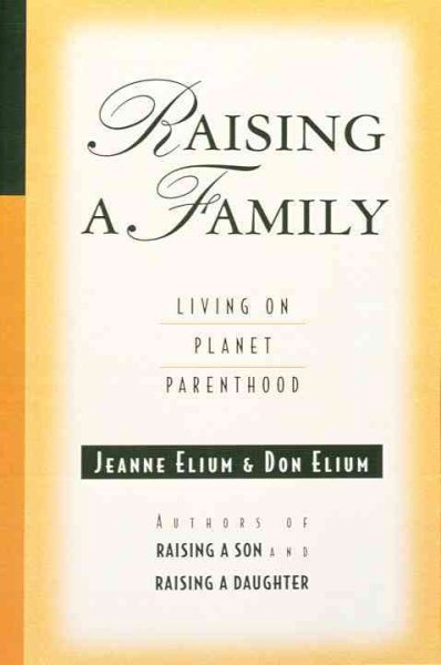 Raising a Family: Living on Planet Parenthood cover