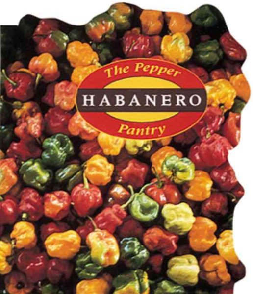 The Pepper Pantry: Habanero cover
