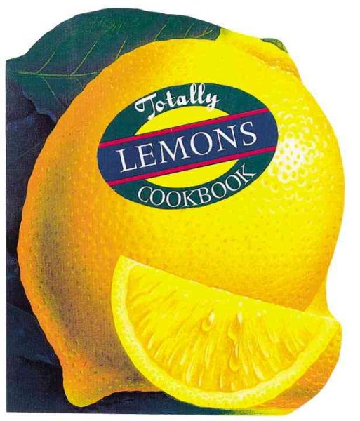 Totally Lemons Cookbook (Totally Cookbooks) cover