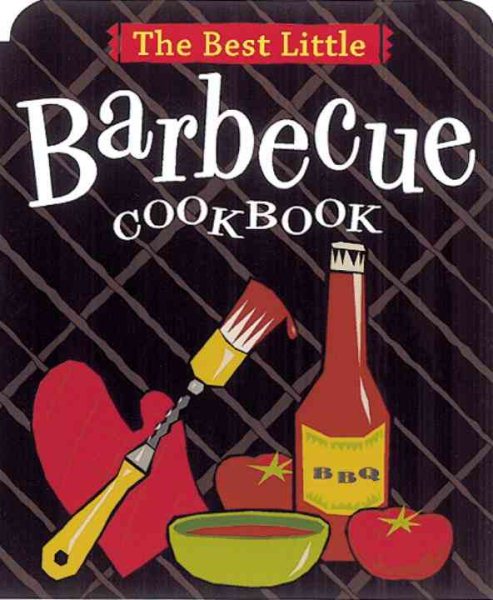 The Best Little Barbecue Cookbook (Best Little Cookbooks) cover
