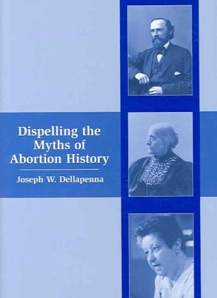 Dispelling the Myths of Abortion History cover