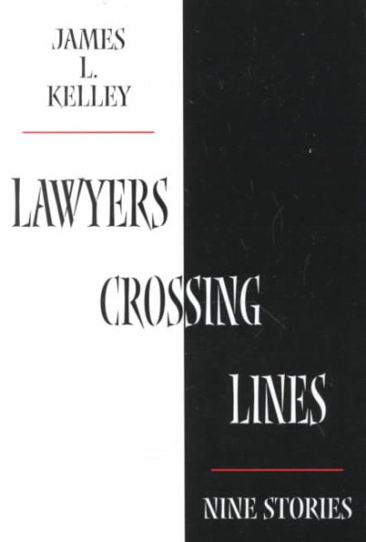 Lawyers Crossing Lines: Nine Stories cover