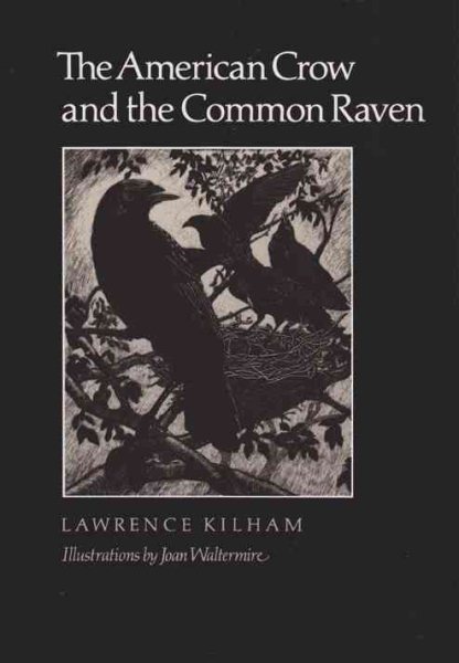The American Crow & Common Raven (W. L. Moody Jr. Natural History Series) cover