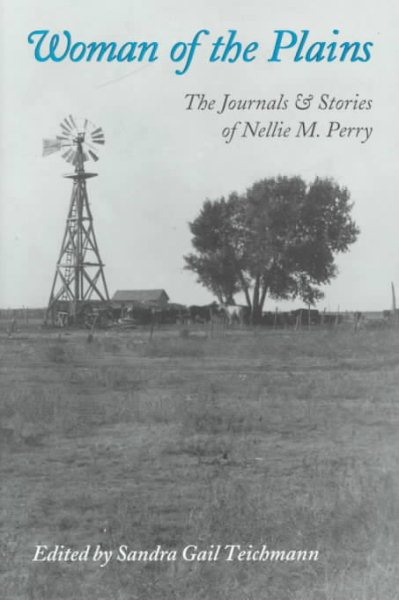Woman of the Plains: The Journals and Stories of Nellie M. Perry (West Texas A&M University Series) cover