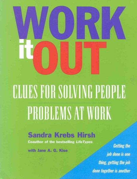 Work it Out: Clues for Solving People Problems at Work