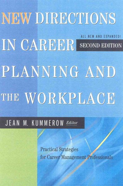 New Directions in Career Planning and the Workplace: Practical Strategies for Career Management Professionals