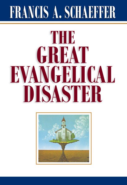 The Great Evangelical Disaster cover