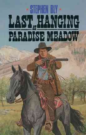 Last Hanging at Paradise Meadow (The Legend of Stuart Brannon, Book 3) cover