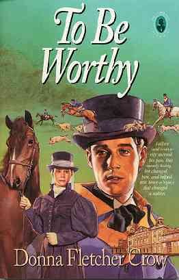 To Be Worthy (The Cambridge Chronicles, Bk. 4) cover